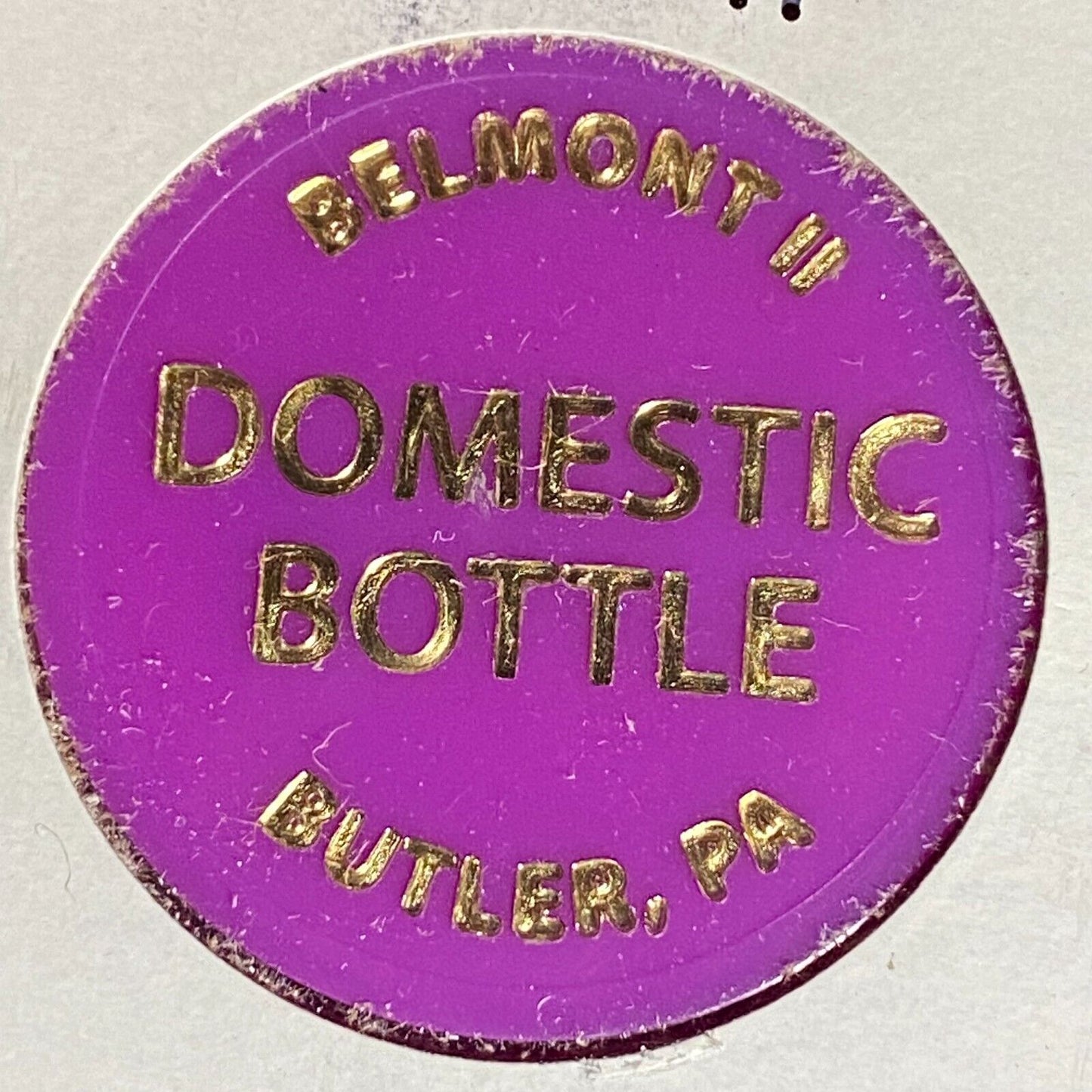 Butler, PA Belmont II (Bar) Plastic Token G/F Well Drink / Domestic Bottle
