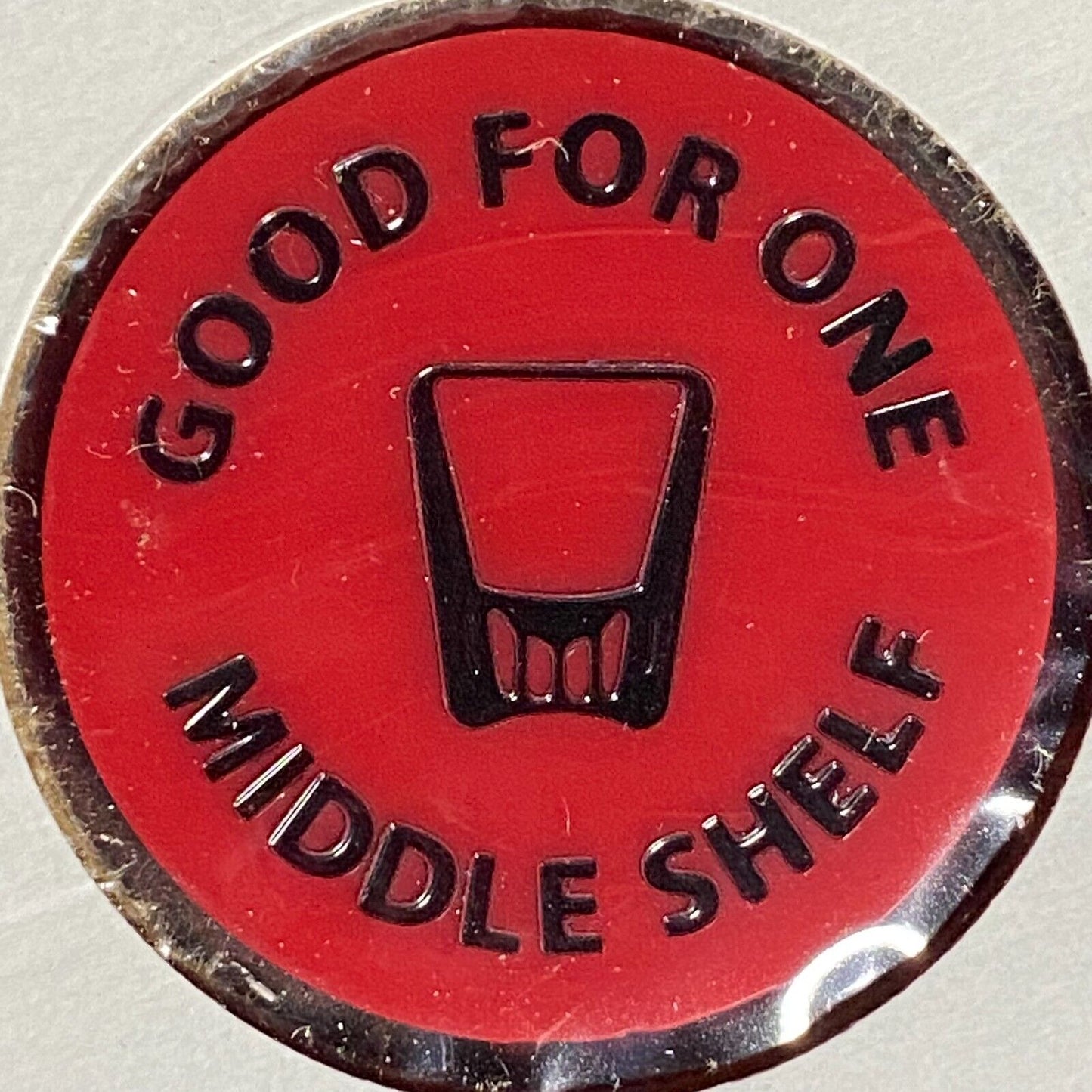 California, PA JFK / Gill Post 377 Plastic Drink Token G/F "One Middle Shelf"