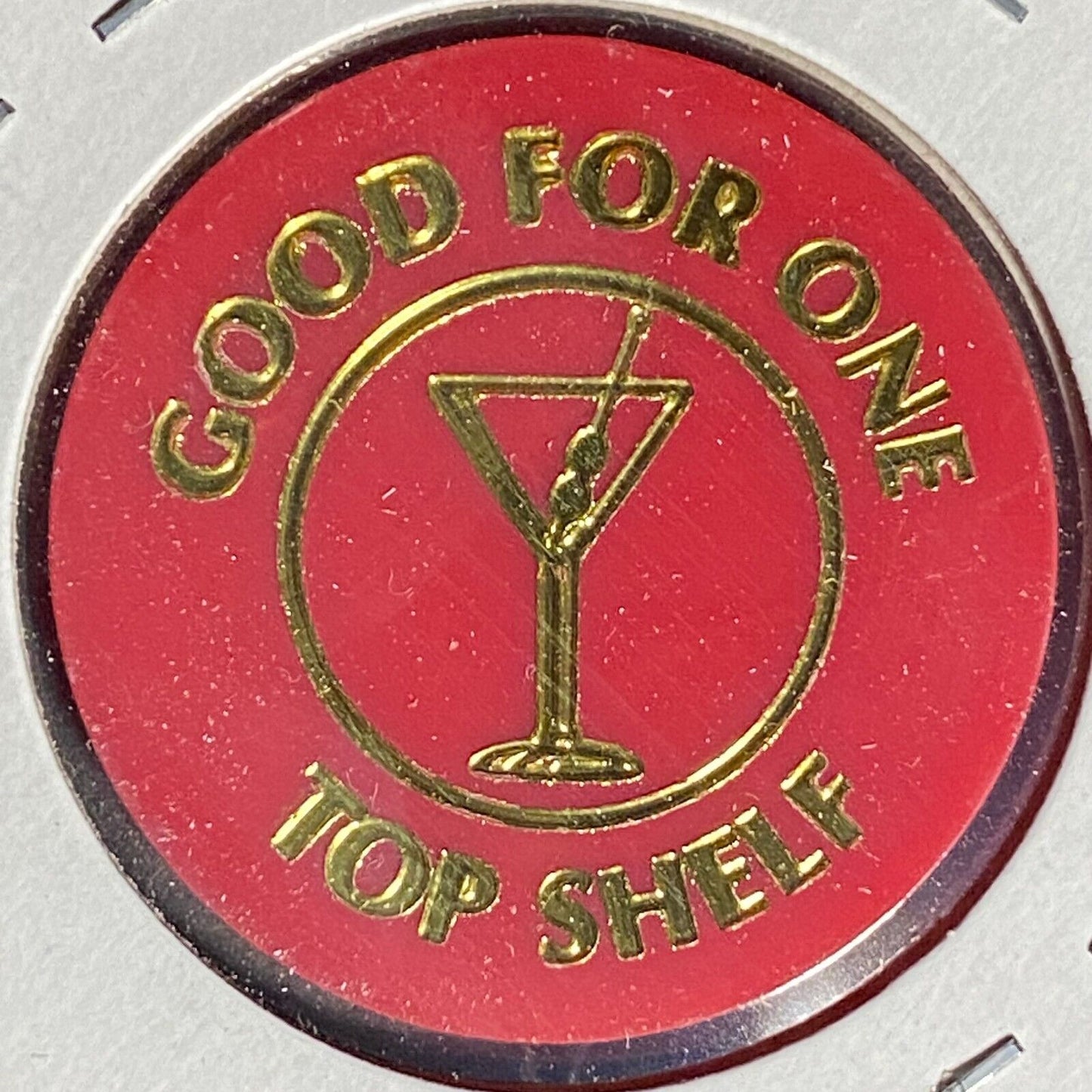 Butler, PA American Legion Post 117 Plastic Drink Token "G/F One Top Shelf"