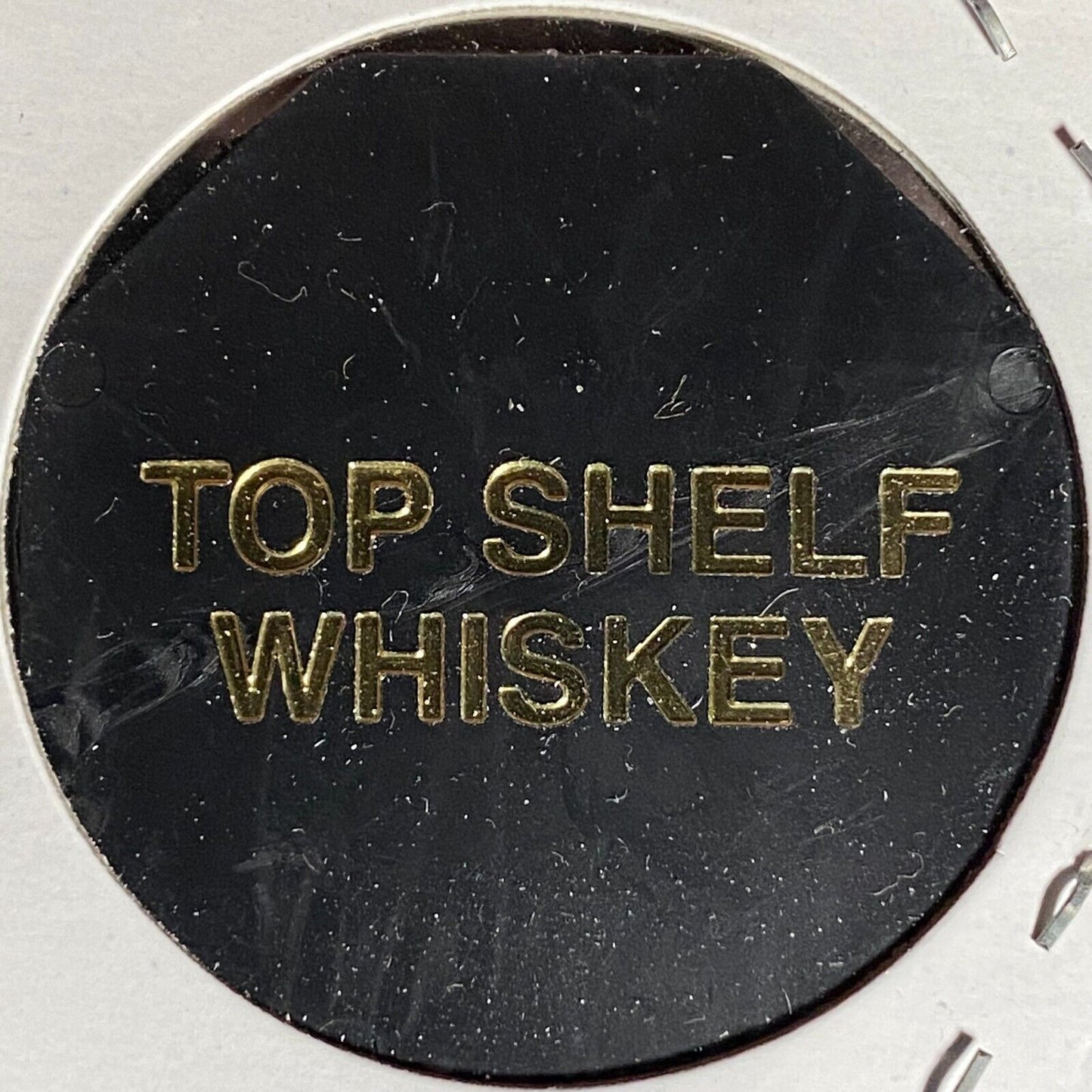 Carlisle, PA FOE Aerie 1299 Hex Plastic Drink Token G/F Top Shelf Whiskey