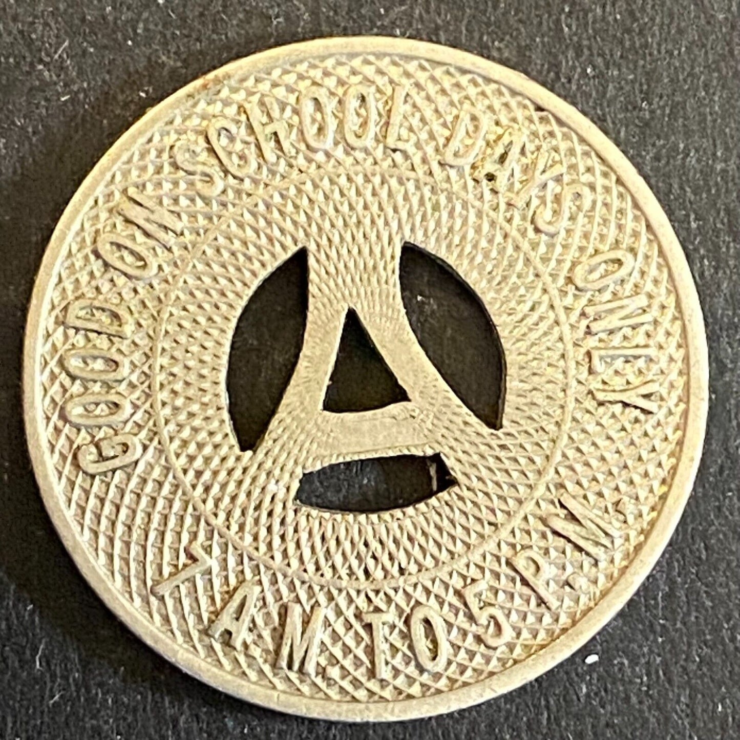 Albuquerque Bus Co. "Good on School Days Only" Token 23mm Hanging "A" (#7)