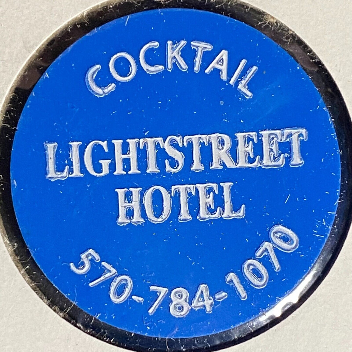 Bloomsburg, PA Lightstreet Hotel Plastic Token G/F Cocktail