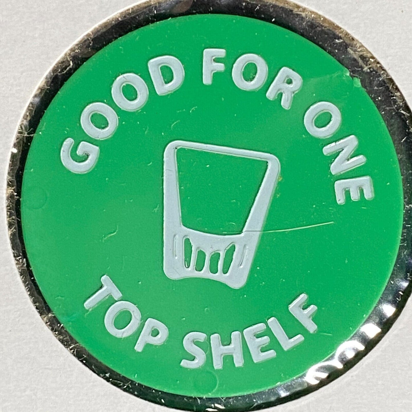 California, PA JFK / Gill Post 377 Plastic Drink Token G/F "One Top Shelf"