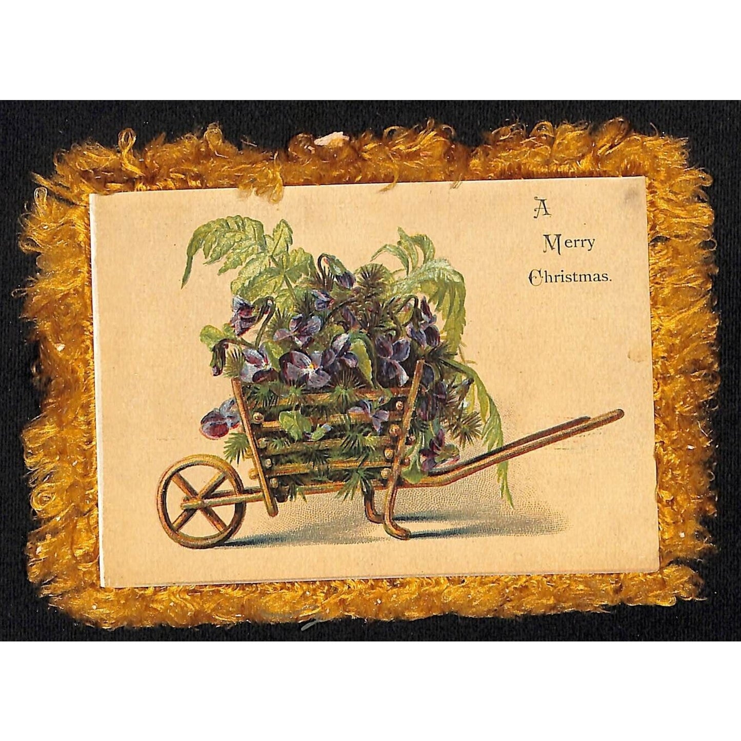 c1900-1910 "A Merry Christmas" Card w/ Fringe Floral w/ Wood Slat Wheelbarrow