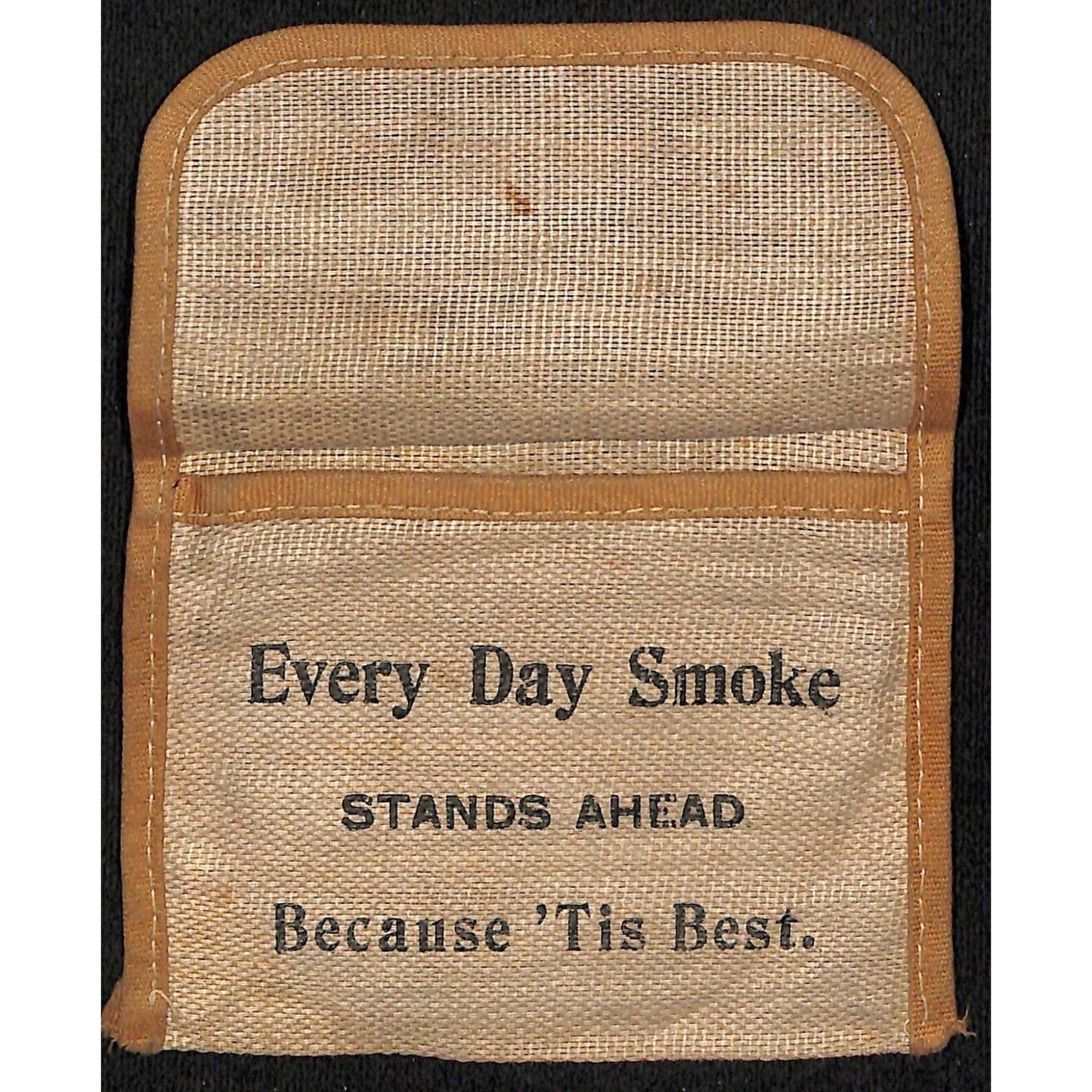 Hall & Williams Tobacco Co. Louisville, KY "Every Day Smoke" Pouch c1910