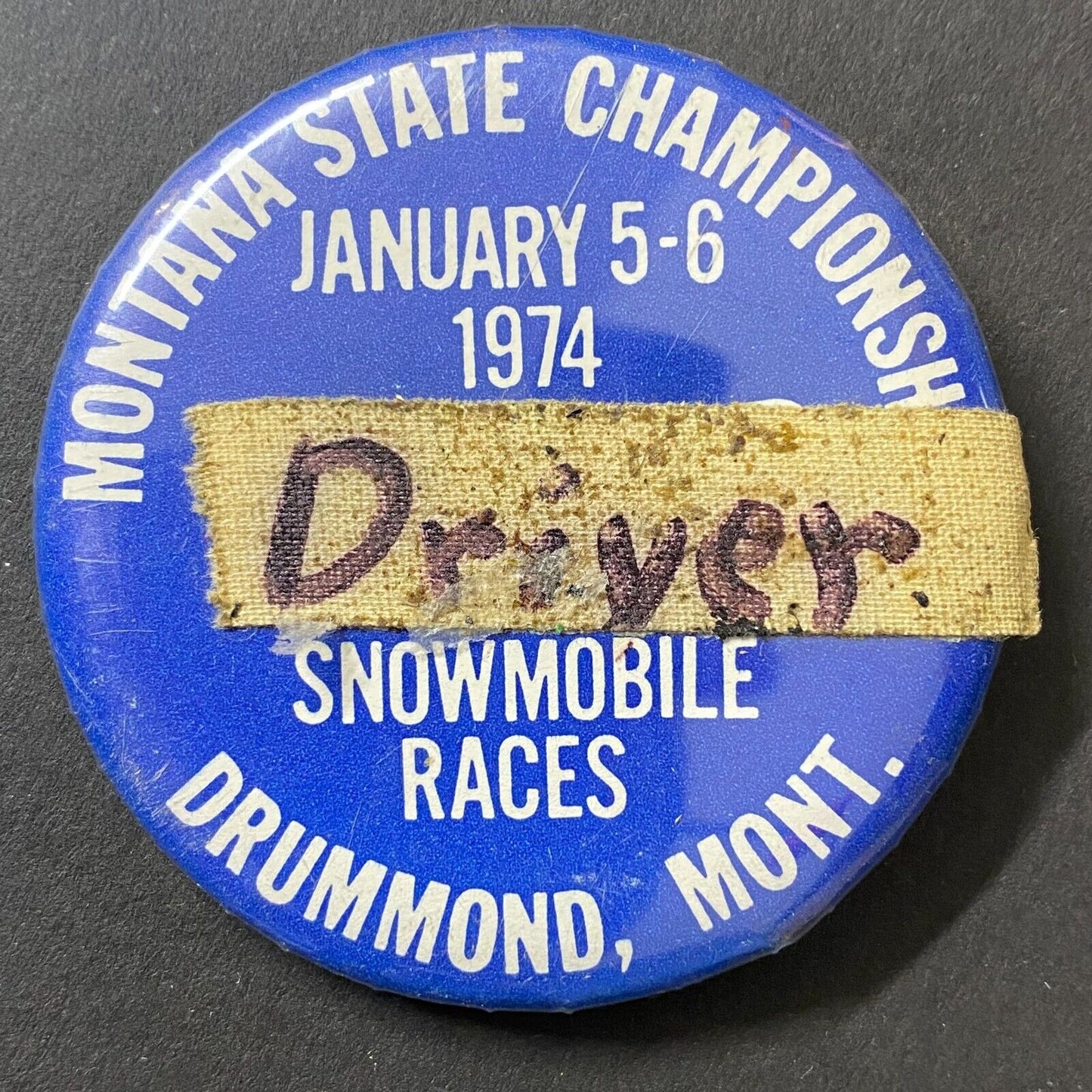 Montana State Championships "Driver" Snowmobile Races Drummond, MT 1974 Pinback