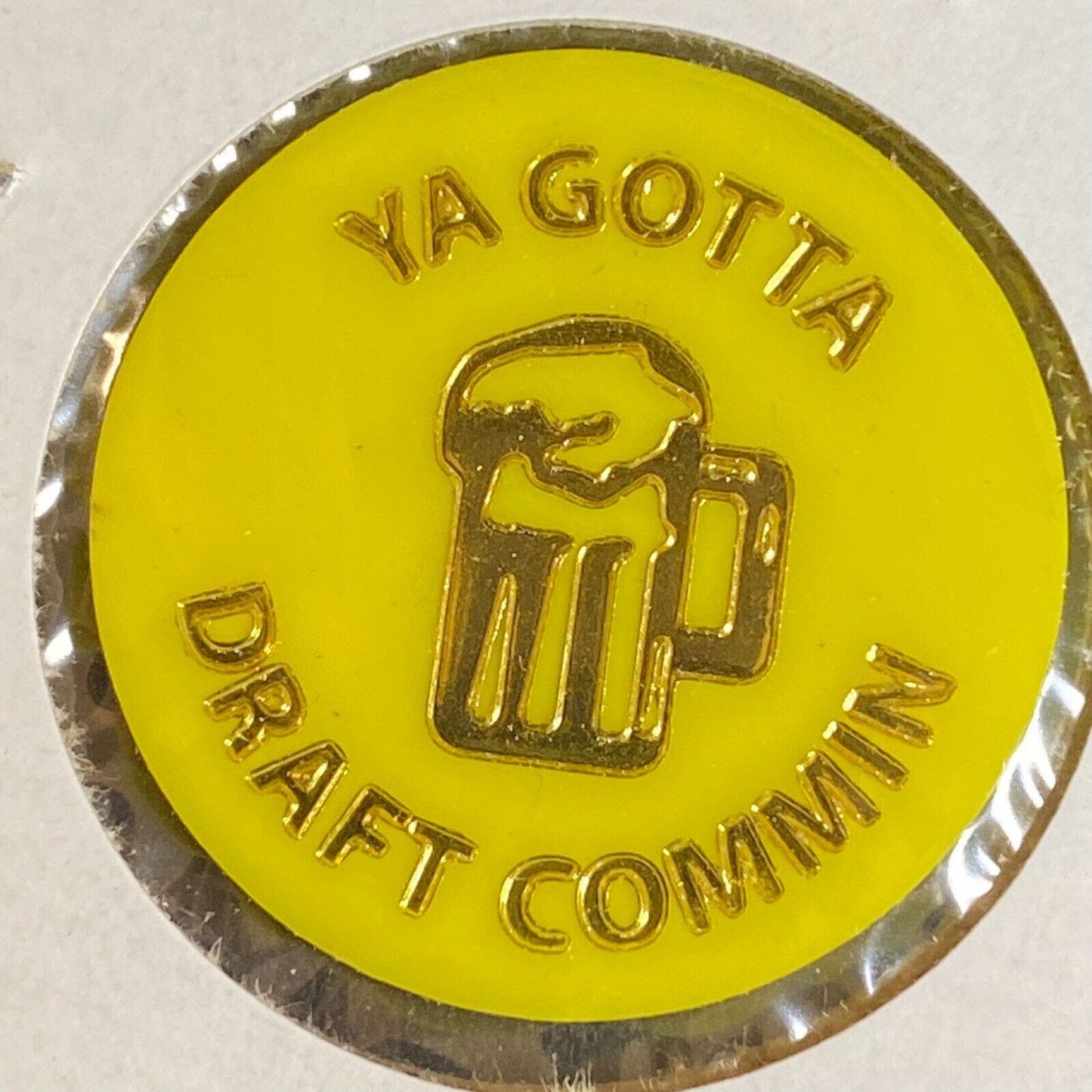Hummelstown, PA AL Post 265 c1970's-80's Plastic "Ya Gotta Beer Commin" Token