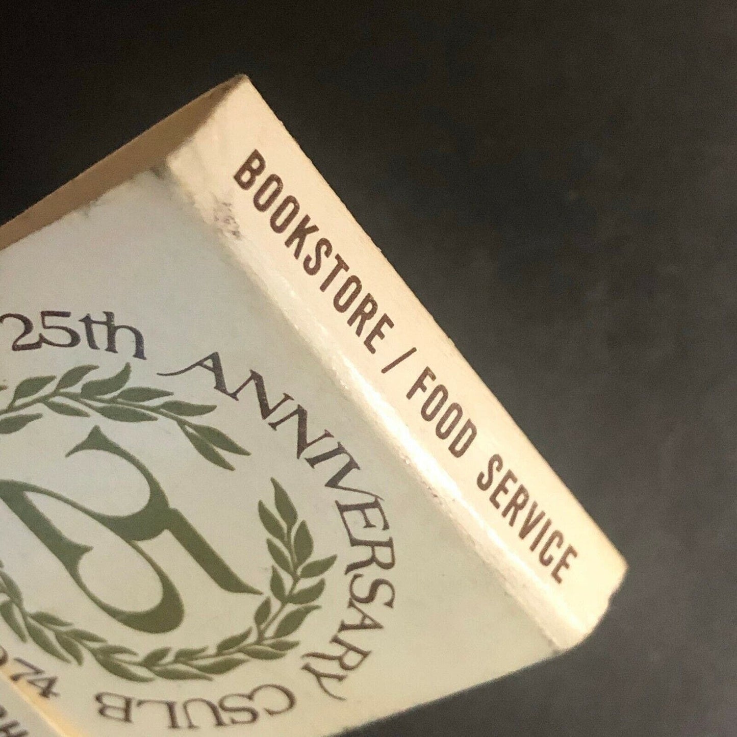 Vintage 1974 Full Matchbook "25th Anniversary California State University"