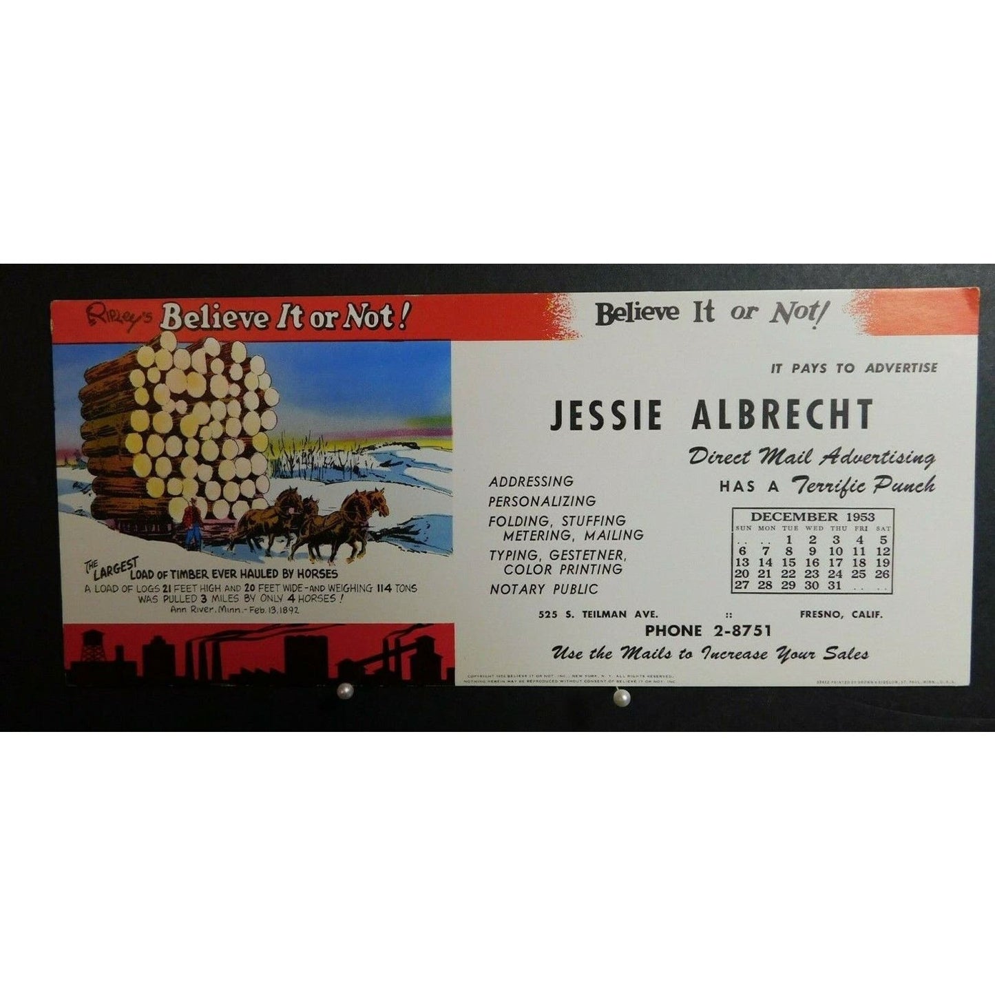 1953 Ripley's Ink Blotter Advertising - Horses Pulling Timber Fresno Calif