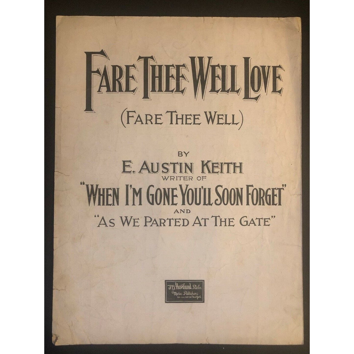 Vintage 1920 Sheet Music "When You're Gone I Won't Forget" Peter DeRose