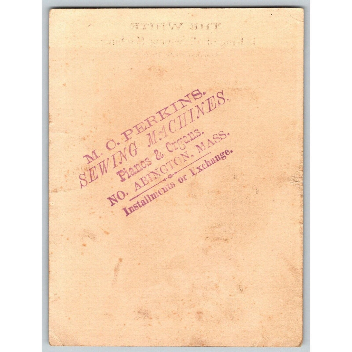 Victorian Trade Card The White Sewing Machine - M. C. Perkins No. Abington, MASS