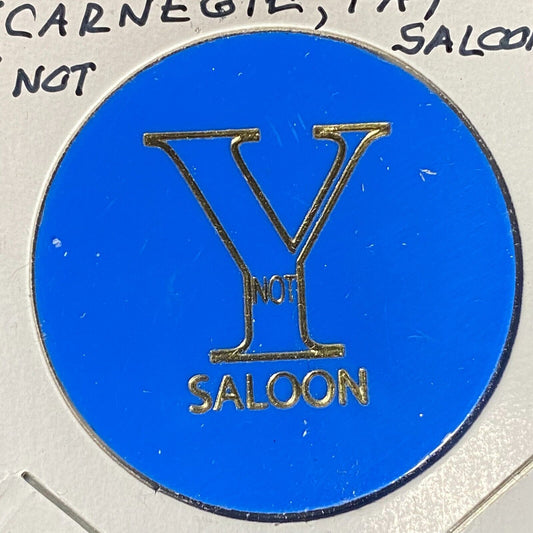 Carnegie, PA "Y Not Saloon" Plastic Token "Ya Gotta Big Draft Beer"