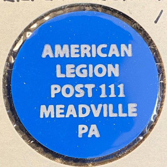 Meadville, PA American Legion #111 c1980's Plastic Token "G/F One Bottle Beer"