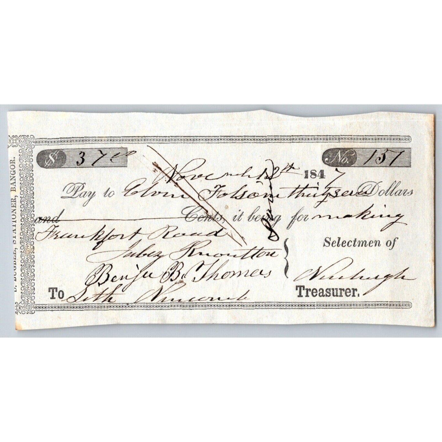 1847 Jabez Knowlton* Newburgh ME Check to Elvin Folsom for "Making Frankfort Rd"