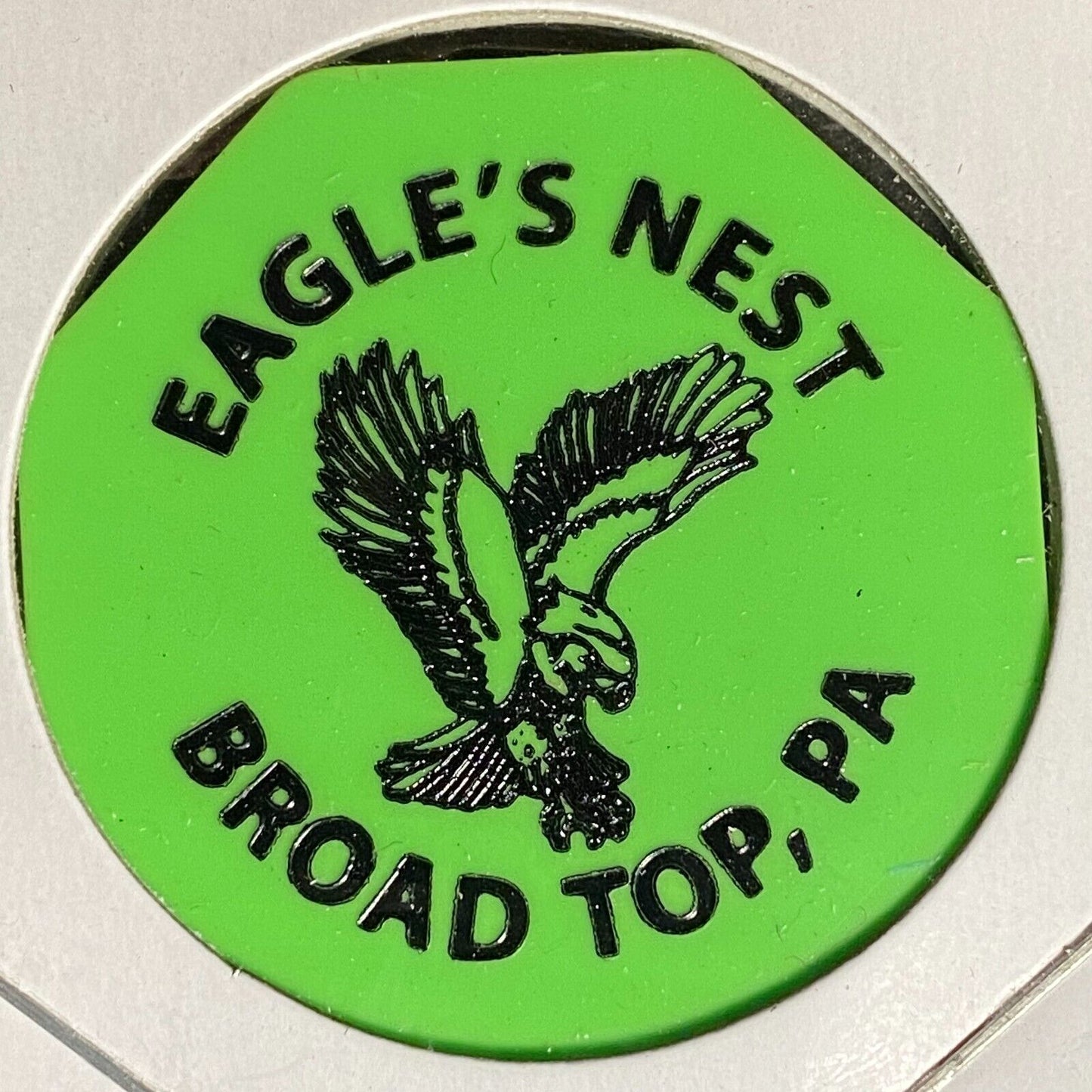 Broad Top, PA Eagle's Nest Bar Restaurant Hex Plastic Token G/F One Can Beer