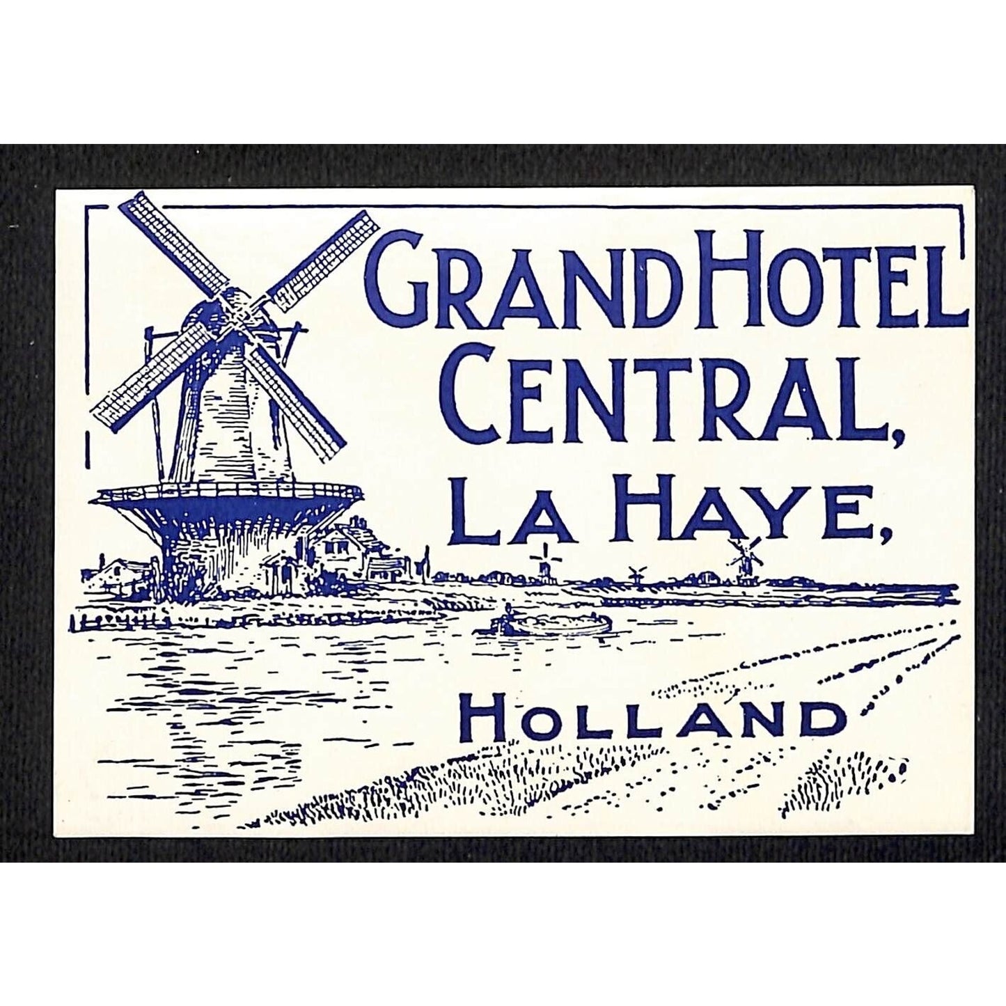 Grand Hotel Central La Haye Holland Windmill Original Luggage Label c1940's-50's