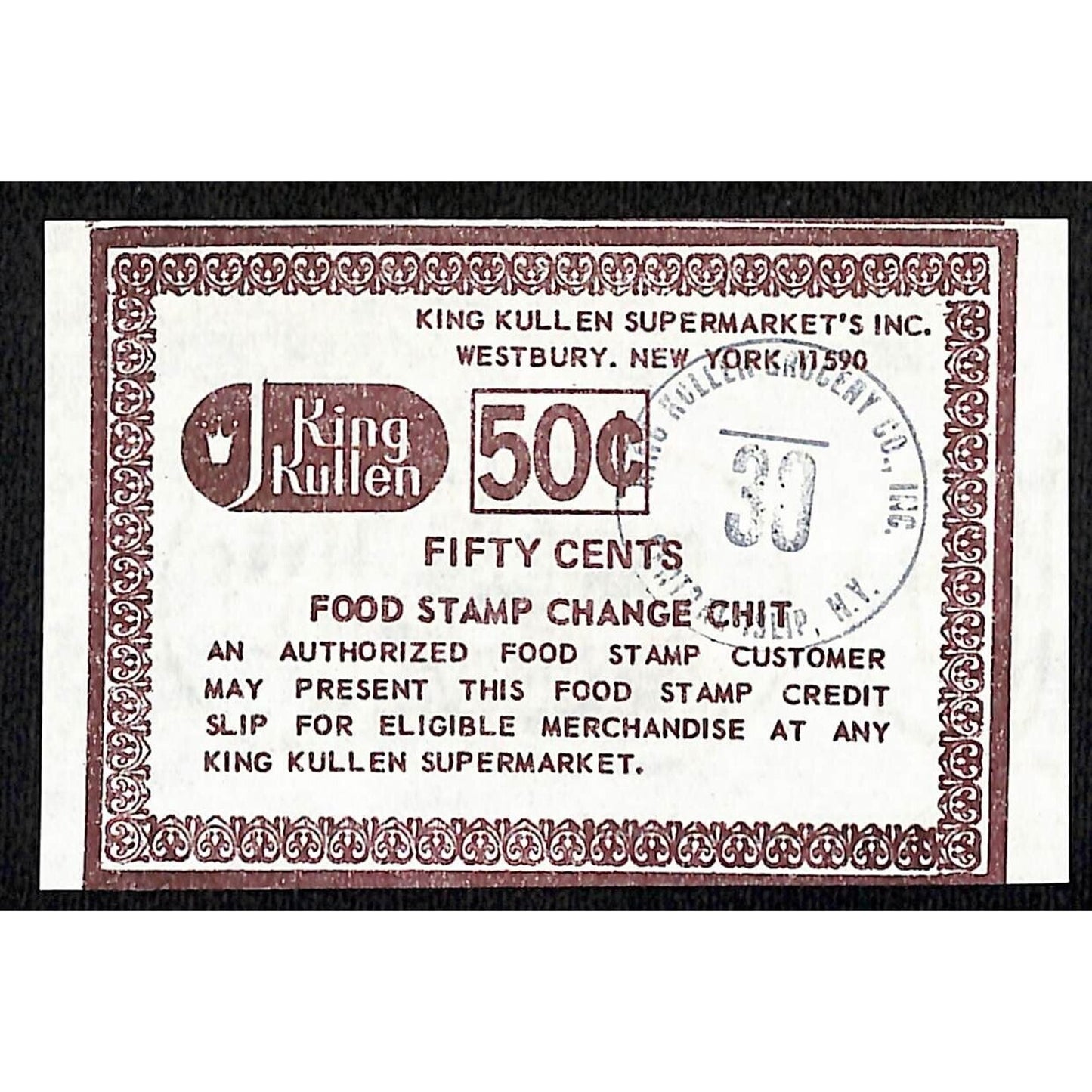 King Kullen Central Islip, NY 50c "Food Stamp Change Chit" Coupon c1975-78 VGC
