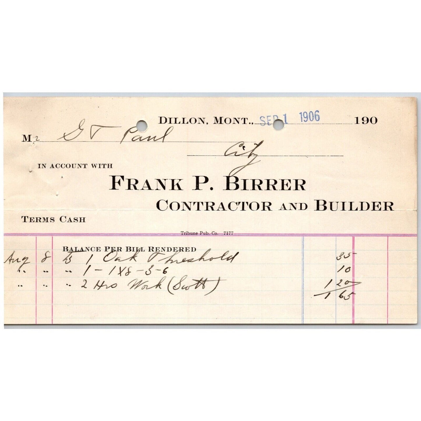 Dillon, MT Frank P. Birrer Builder Contractor 1906 Billhead G.T. Paul*