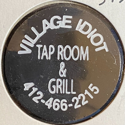 McKeesport, PA Village Idiot Tap Room & Grill Plastic Token G/F Liquor