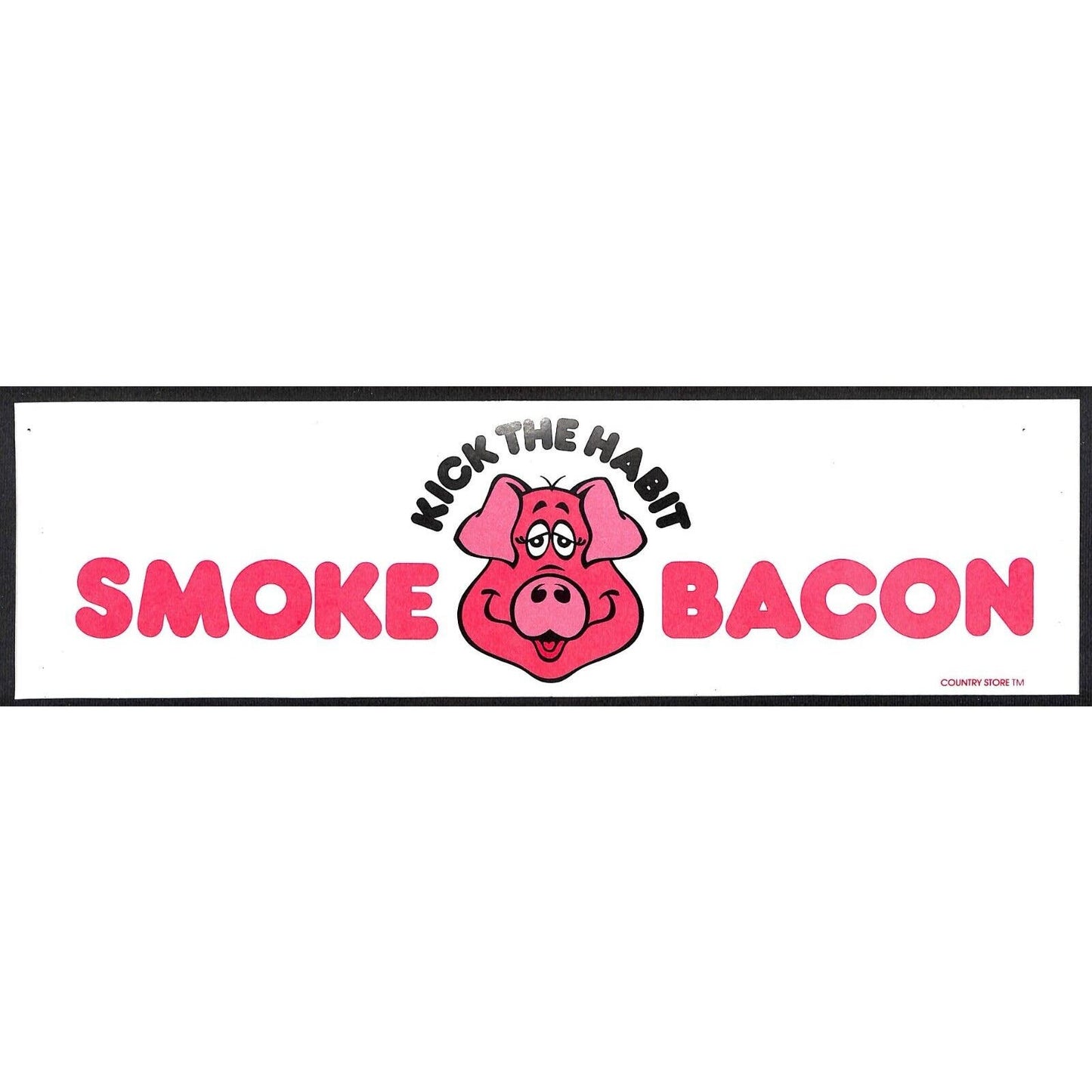 "Kick the Habit - Smoke Bacon" Pig Face Funny Farming Bumper Sticker VGC