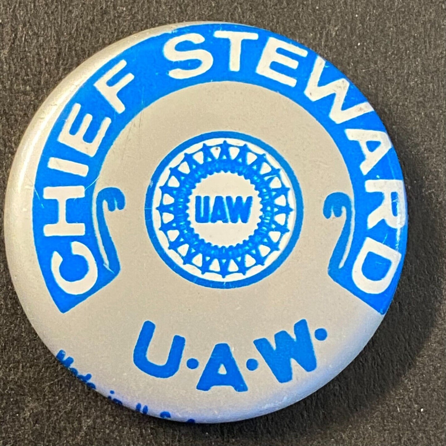 UAW Chief Steward Litho Steel Pinback 1" c1960's-70's