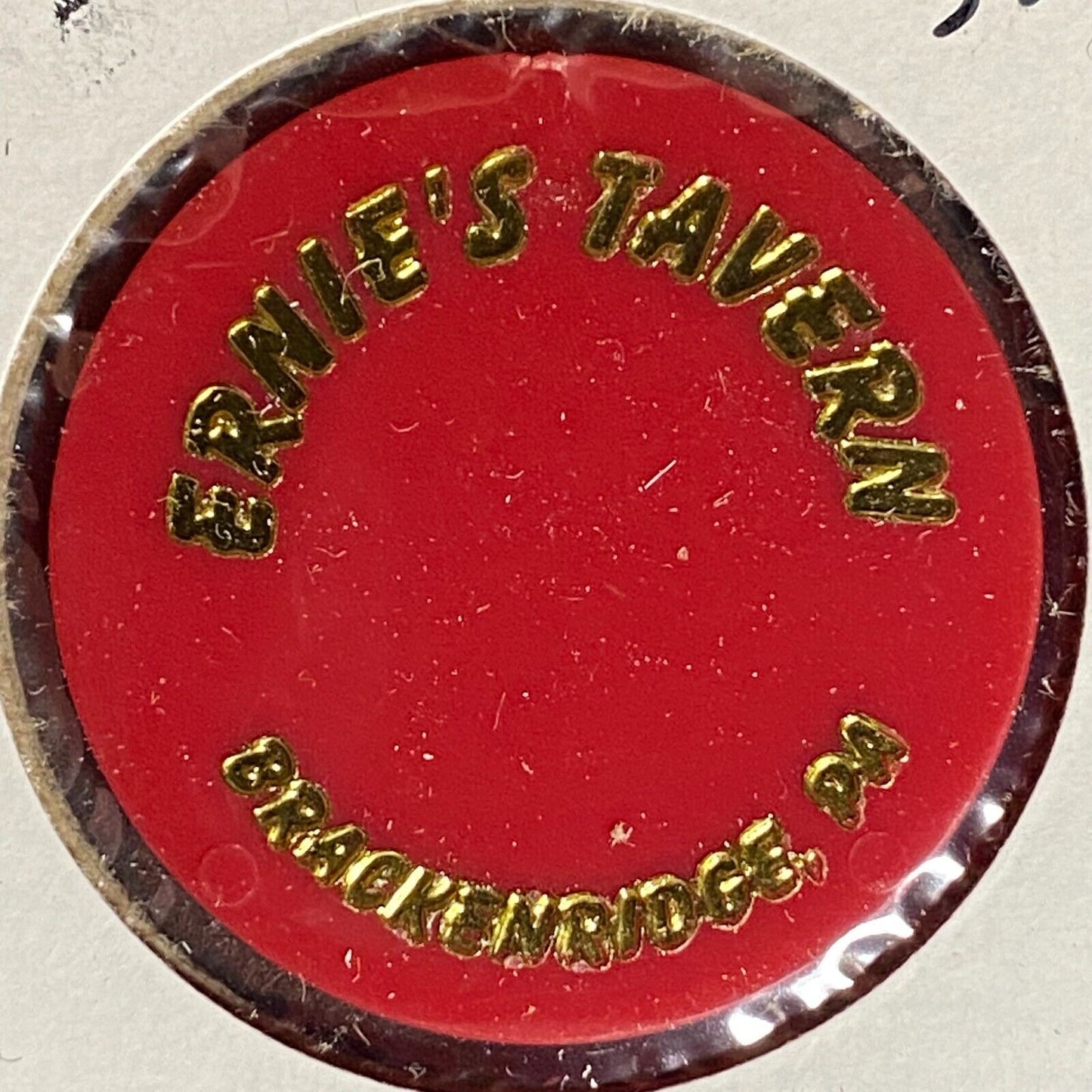 Brackenridge, PA Ernie's Tavern Plastic Token "Ya Gotta Draft Commin"