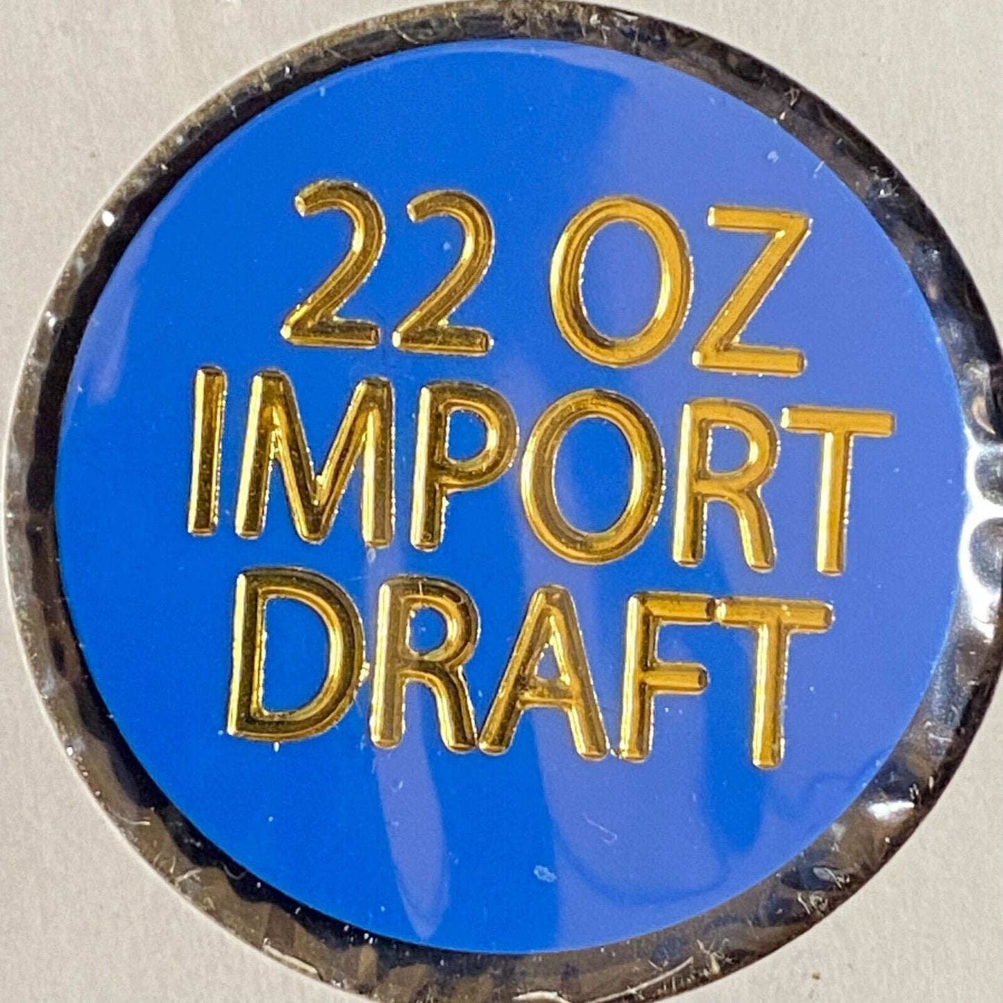 Monaca, PA Blue Steel (Club) c2000 Plastic Token "22 oz. Import Draft"