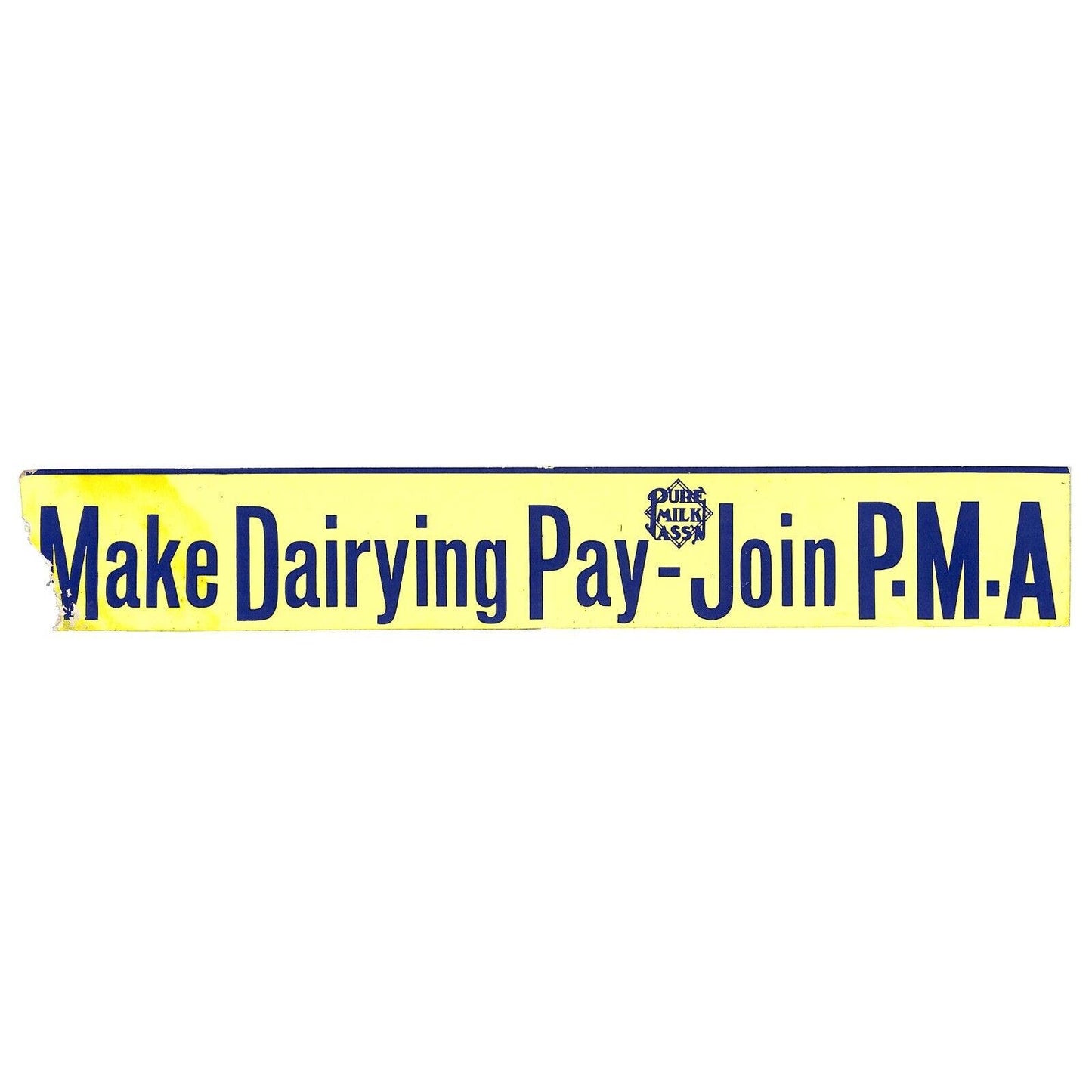 "Make Dairying Pay - Join PMA" Pure Mike Assn. c1961 Bumper Sticker - Scarce