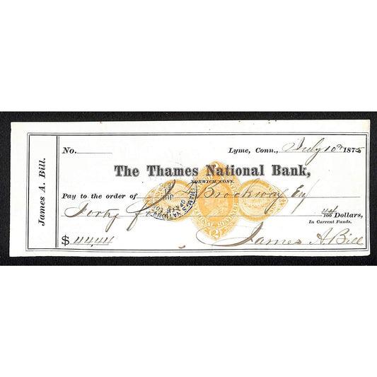 James A. Bill* 1875 Thames National Bank Lyme CT on Rev Stamp Check Stock (#24)