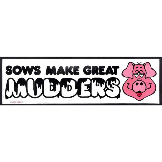 "Sows Make Great Mudders" w/ Pig Face Funny Farming Bumper Sticker VGC