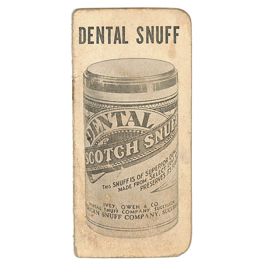 Ivey, Owen & Co. Dental Snuff / Scotch Snuff / Sweet Snuff Notepad 16pp c1930's