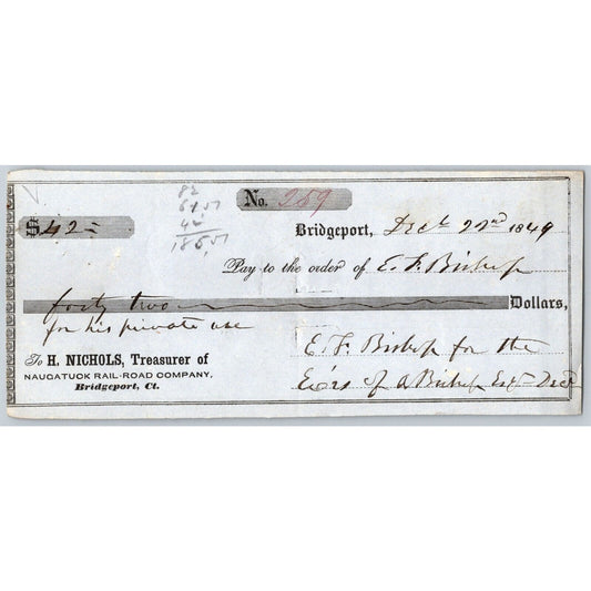 Naugatuck Railroad Co. Bridgeport Connecticut 1849 Check #259 E.F Bishop Signed