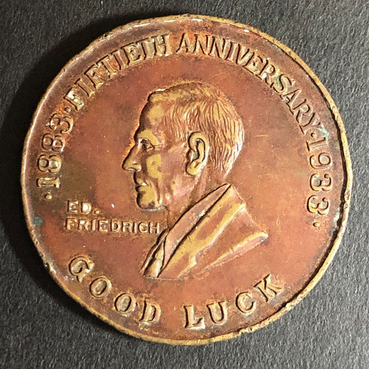 Ed Friedrich 50th Anniversary 1883-1933 Good Luck Medallion 33mm 12g