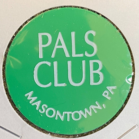 Masontown, PA Pals Club c1980's-90's Plastic Token - G/F One Call Drink