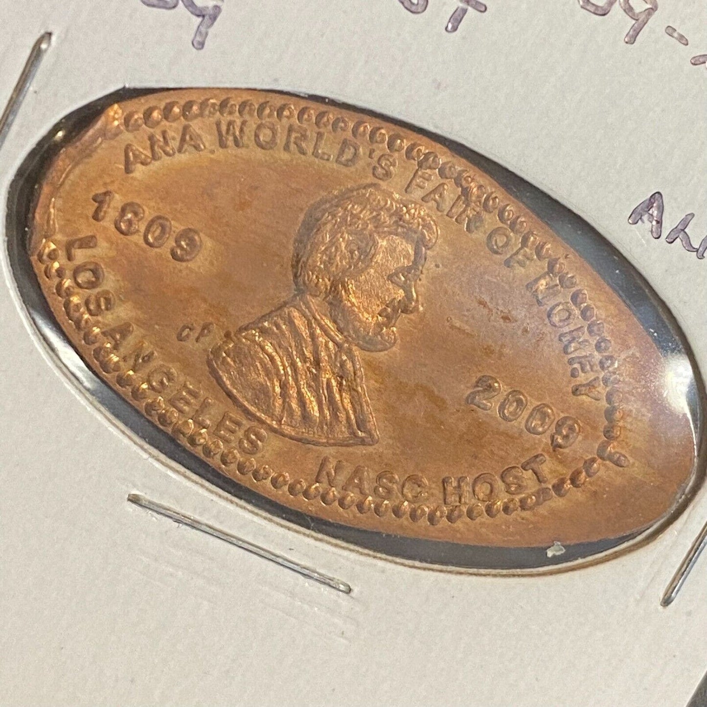 ANA World's Fair of Money Los Angeles 2009 NASC Host Elongated Penny