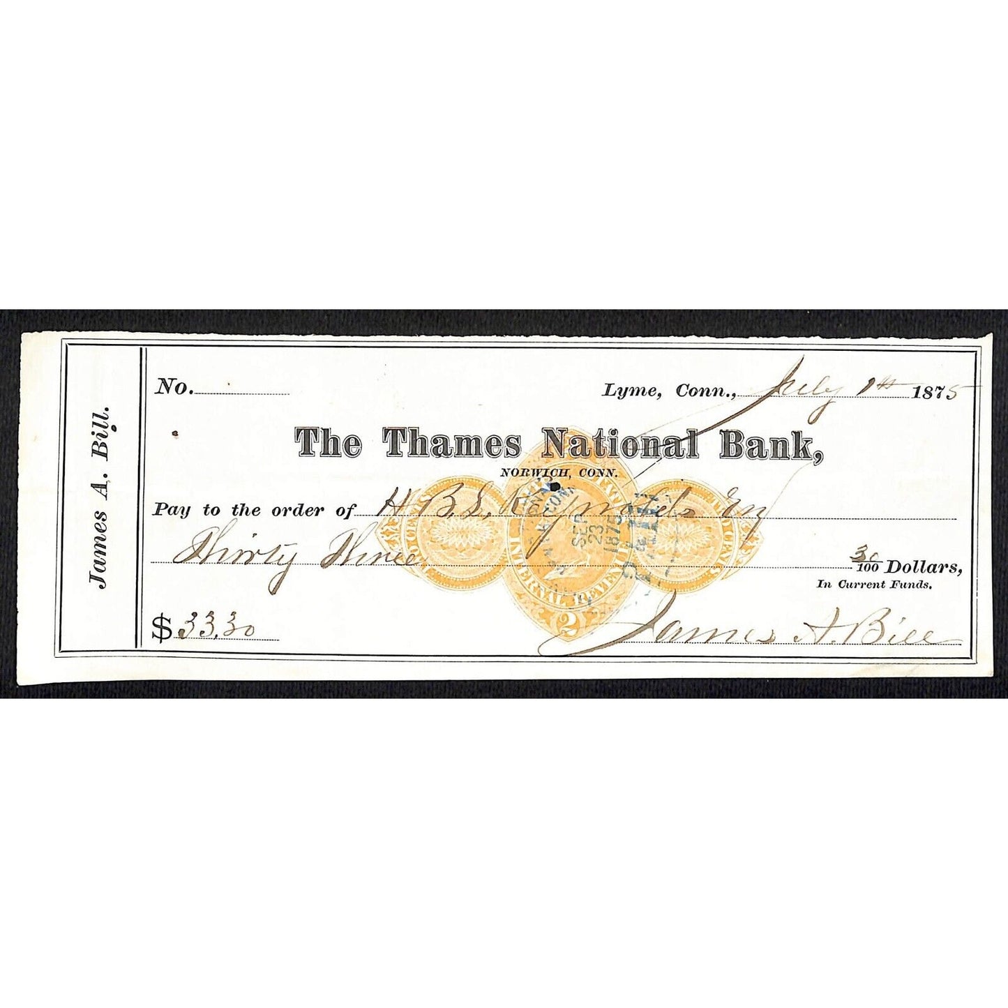 James A. Bill* 1875 Thames National Bank Lyme CT on Rev Stamp Check Stock (#13)