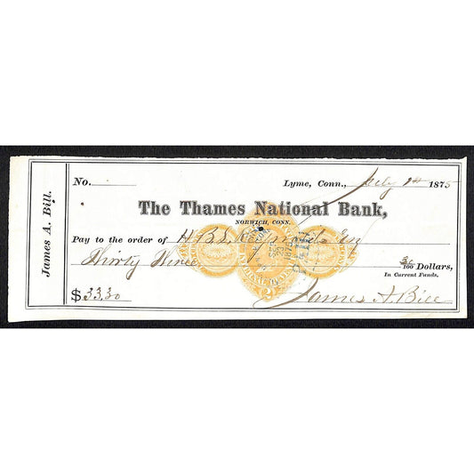 James A. Bill* 1875 Thames National Bank Lyme CT on Rev Stamp Check Stock (#13)