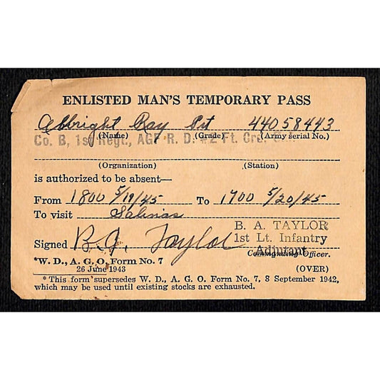 1945 WWII "Enlisted Man's Temporary Pass" Salinas B.A. Taylor 1st Lt. Infantry