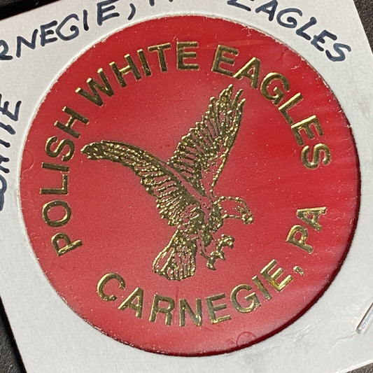 Carnegie, PA Polish White Eagles Plastic Token G/F $1.25 on Next Purchase