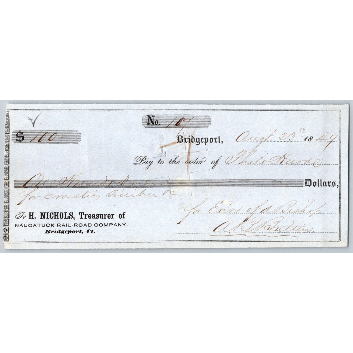Naugatuck Railroad Co. Bridgeport Connecticut 1849 Check #107 Philo Hurd Signed