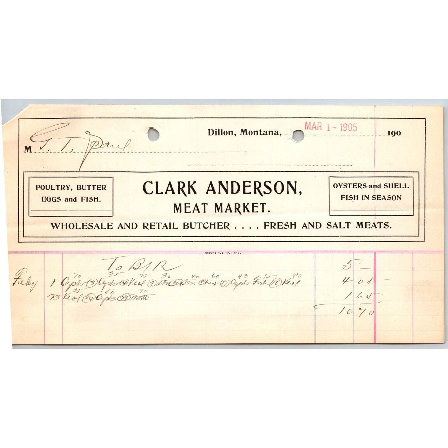 Dillon, MT Clark Anderson Meat Market Butcher Oysters Fish Mar. 1905 Billhead