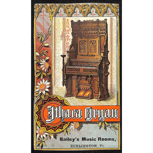 Bailey's Music Rooms Burlington, VT Ithaca Organ & Piano Victorian Trade Card