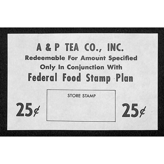 A & P Tea Co. (Buffalo, NY) 25c "Federal Food Stamp Plan" Coupon c1965-79 VGC