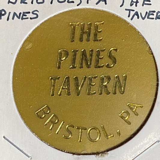 Bristol, PA The Pines Tavern Plastic Token G/F One One Drink