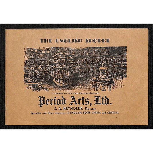 "The English Shoppe" Period Arts, Ltd S.A. Reynolds Brochure VGC 36pp c1945