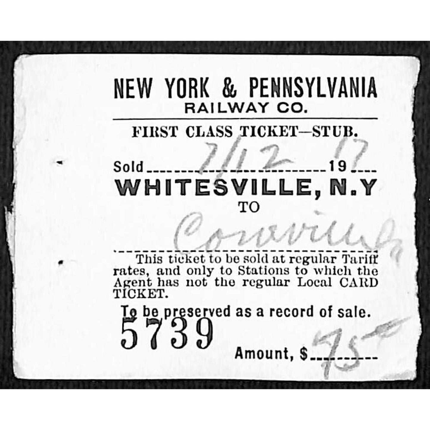 New York & Pennsylvania Ry 1917 Whitesville, NY First Class Ticket Stub #5739