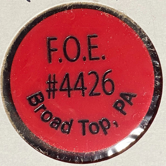 Broad Top, PA F.O.E. Aerie 4426 Plastic Drink Token G/F One Mixed Drink