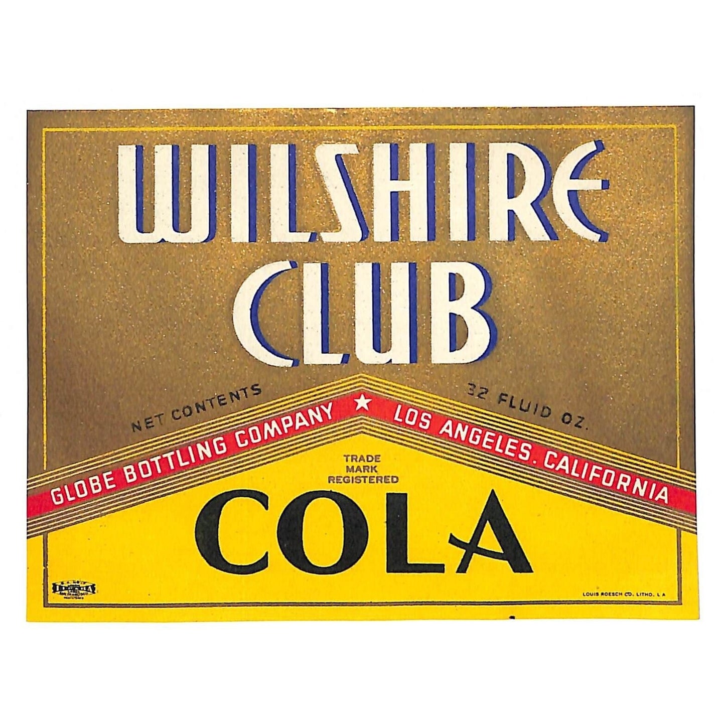 Wilshire Club Cola Soda Globe Bottling LA CA Bottle Label c1935-45 Scarce