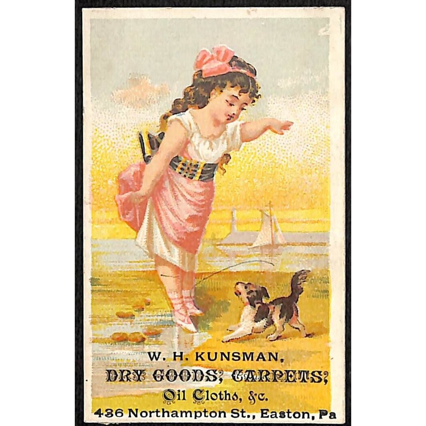 Easton, PA W.H. Kunsman Dry Goods Carpets Victorian Trade Card Girl Plays w/ Dog