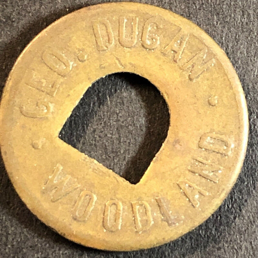 Geo. Dugan Woodland (CA Cigars Billiards) G/F 5c Trade Token c1920s 21mm Brass